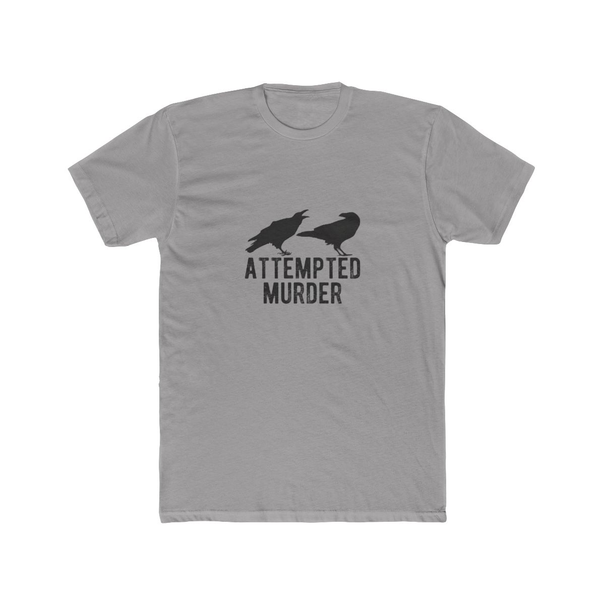 Gray T Shirt with a black silhouette of two crows facing each other. The text "ATTEMPTED MURDER" is printed below the crows