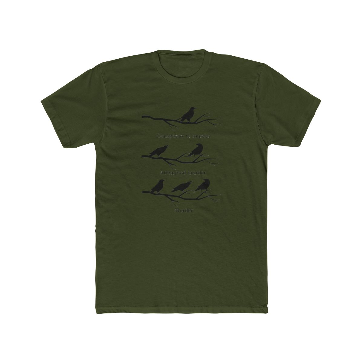 Black T Shirt with a white graphic of three branches with crows on them. The text "Conspiracy to murder", "Attempted murder", and "Murder" is written below the branches - alternate angle 4, merchandise