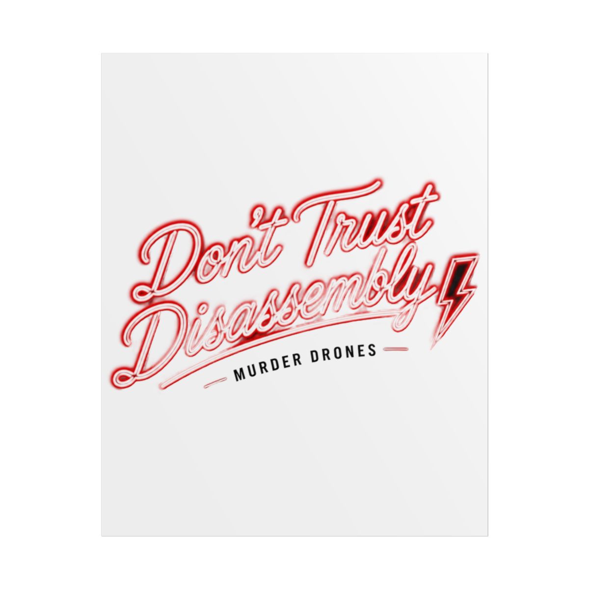Murder Drones "Don’t Trust Disassembly" Poster - Official Posters & Wall Art merchandise