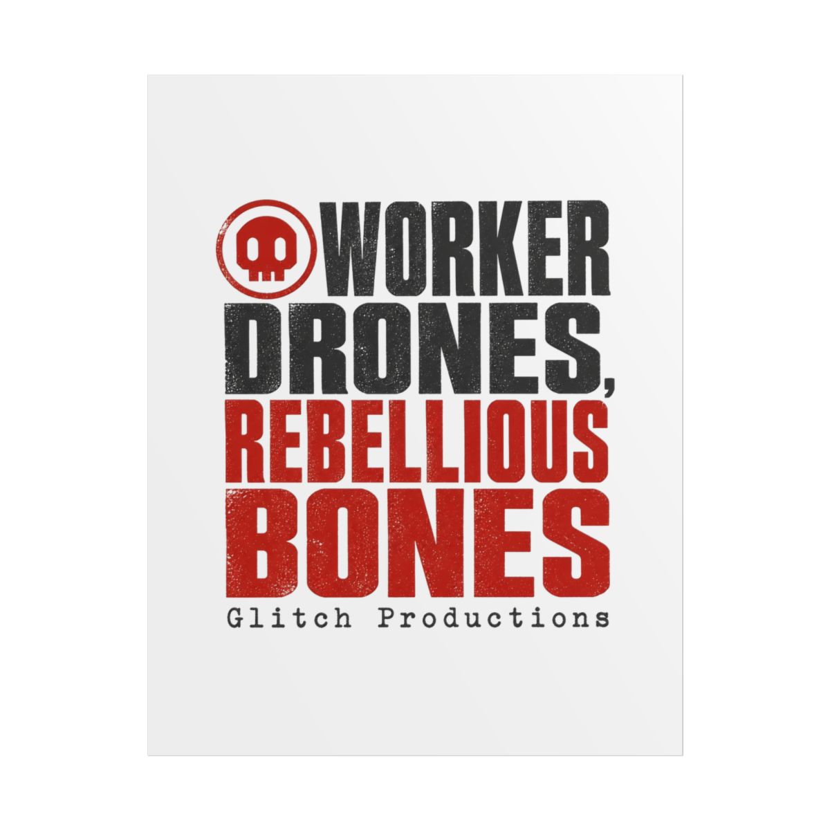 Murder Drones "Worker Drones, Rebellious Bones" Poster - alternate angle 1, merchandise