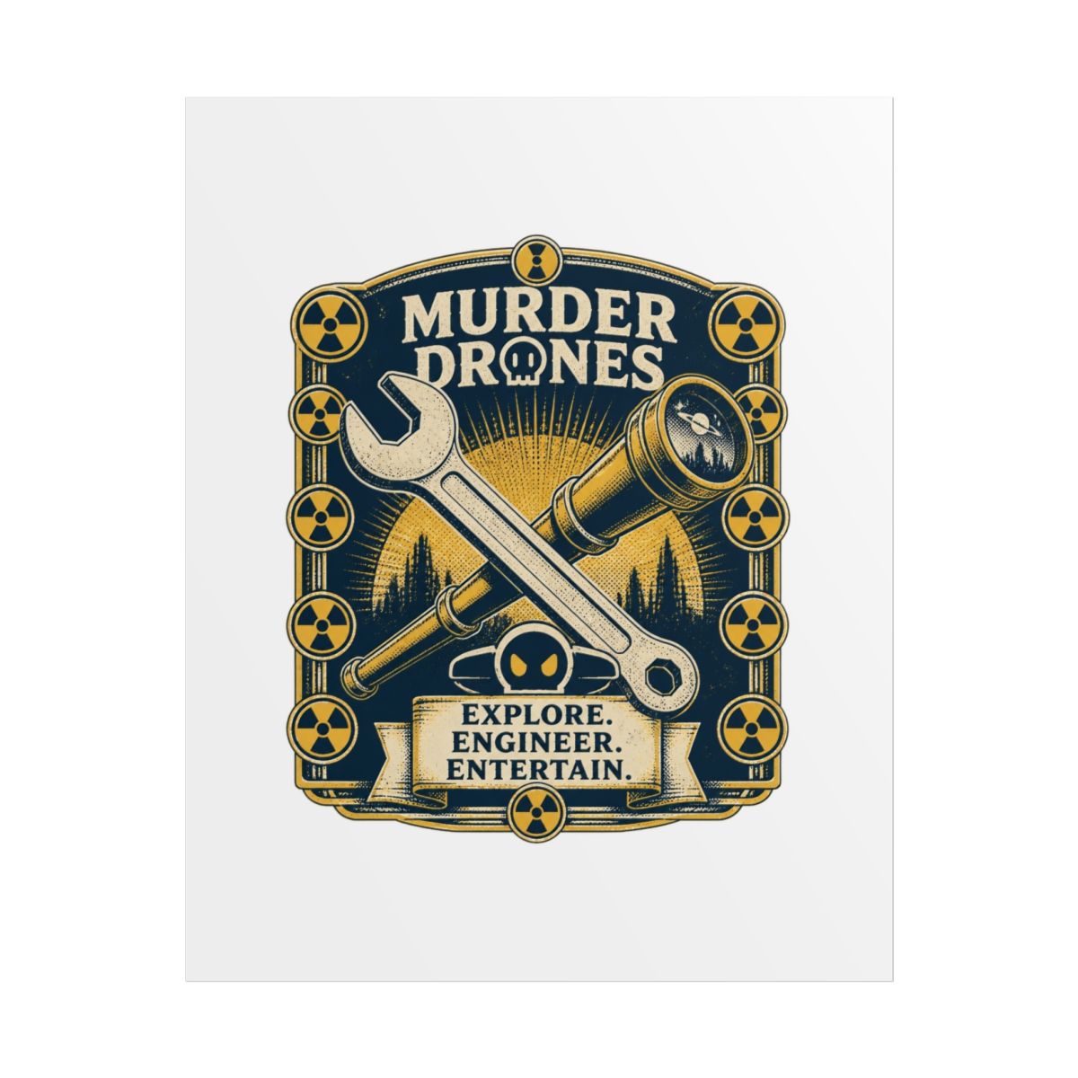 Murder Drones "Explore. Engineer. Entertain." Poster