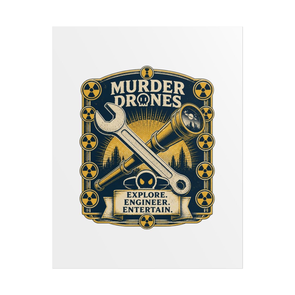 Murder Drones "Explore. Engineer. Entertain." Poster - alternate angle 1, merchandise